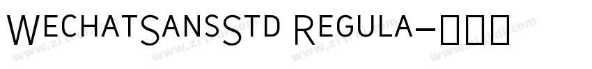 WechatSansStd Regula字体转换 WechatSansStd Regula字体转换